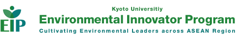 Kyoto Universitiy Environmental Innovator Program -Cultivating Environmental Leaders across ASEAN Region